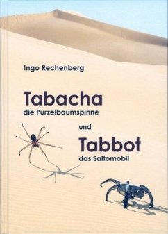 Tabacha die Purzelbaumspinne und Tabbot das Saltomobil - Rechenberg, Ingo