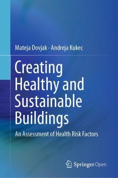 Creating Healthy and Sustainable Buildings - Dovjak, Mateja;Kukec, Andreja