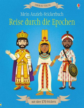 Mein Anzieh-Stickerbuch - Reise durch die Epochen Mein Anzieh-Stickerbuch - Reise durch die Epochen
