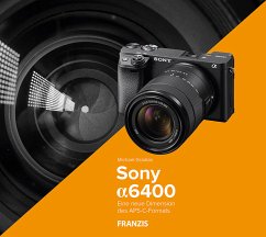 Kamerabuch Sony Alpha 6400 - Gradias, Michael