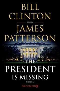 The President Is Missing - Clinton, Bill;Patterson, James