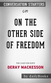 On the Other Side of Freedom: The Case for Hope by DeRay Mckesson   Conversation Starters (eBook, ePUB)