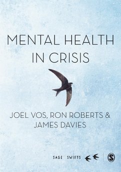 Mental Health in Crisis (eBook, PDF) - Vos, Joel; Roberts, Ron; Davies, James