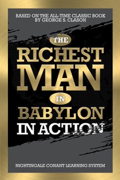 The Richest Man in Babylon in Action (eBook, ePUB) - Clason, George S.; Nightingale Conant Learning System