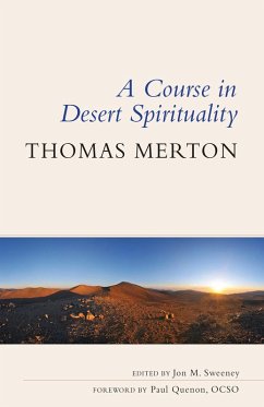 A Course in Desert Spirituality (eBook, ePUB) - Merton, Thomas