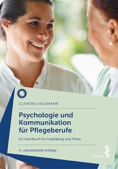 Psychologie und Kommunikation für Pflegeberufe - Hausmann, Clemens