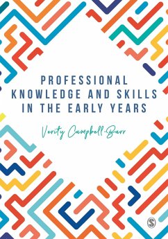 Professional Knowledge & Skills in the Early Years (eBook, ePUB) - Campbell-Barr, Verity