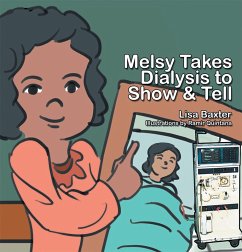 Cover Melsy Takes Dialysis to Show & Tell (eBook, ePUB)