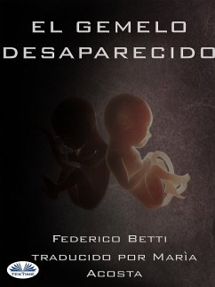 El Gemelo Desaparecido (eBook, ePUB) - Betti, Federico