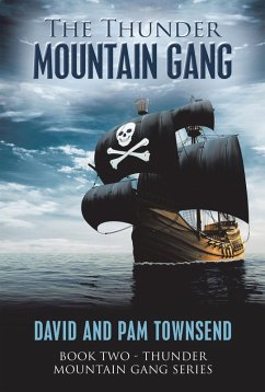 The Thunder Mountain Gang (eBook, ePUB) - Townsend, David; Townsend, Pam