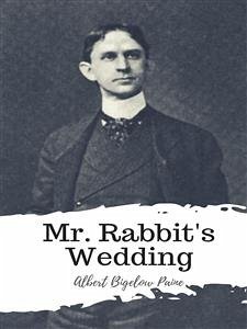 Mr. Rabbit's Wedding (eBook, ePUB) - Bigelow Paine, Albert