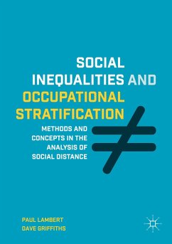 Social Inequalities and Occupational Stratification - Lambert, Paul;Griffiths, Dave