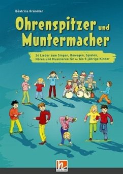Ohrenspitzer und Muntermacher, m. Audio-CD - Gründler, Béatrice