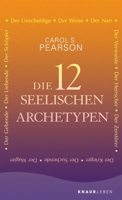 Die 12 seelischen Archetypen - Pearson, Carol S.