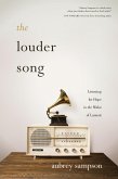 The Louder Song (eBook, ePUB)