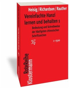 Vereinfachte Hanzi lernen und behalten 1 - Heisig, James W.;Richardson, Timothy W.;Rauther, Robert