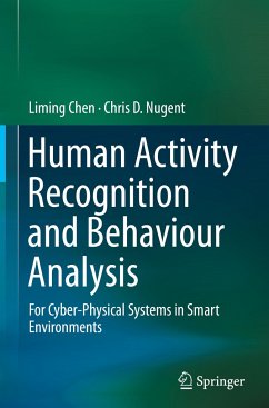 Human Activity Recognition and Behaviour Analysis - Chen, Liming;Nugent, Chris D.