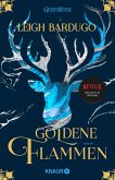 Goldene Flammen / Legenden der Grisha Bd.1