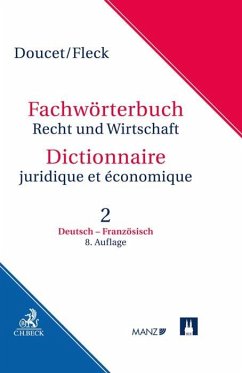 Fachwörterbuch Recht und Wirtschaft Band 2: Deutsch-Französisch - Doucet, Michel;Fleck, Klaus E. W.