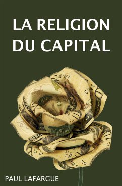 La religion du Capital (eBook, ePUB) - Lafargue, Paul