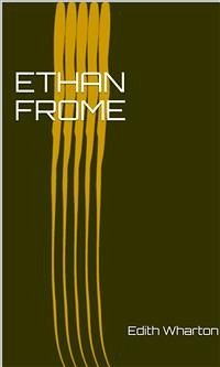 Ethan Frome (eBook, ePUB) - Wharton, Edith