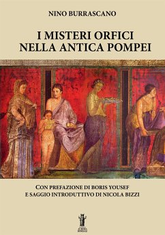 I Misteri Orfici nella antica Pompei (eBook, ePUB) - Burrascano, Nino