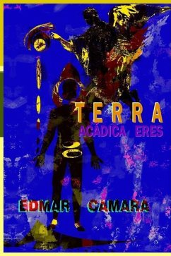 Terra: Acadica Eres - Camara, Edmar