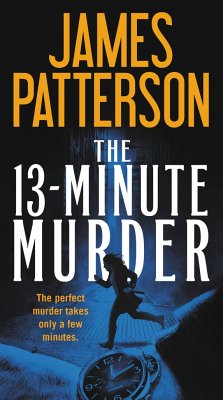 The 13-Minute Murder - Patterson, James