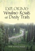 Exploring Winding Roads and Dusty Trails
