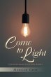 Come to Light - Bild 1