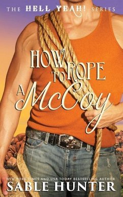 How to Rope a McCoy: Hell Yeah! - The Hell Yeah! Series; Hunter, Sable