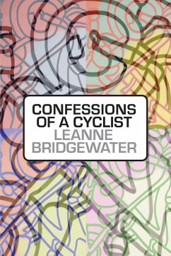 Confessions of a Cyclist - Bridgewater, Leanne