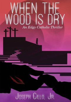 When the Wood Is Dry - Cillo Jr., Joseph