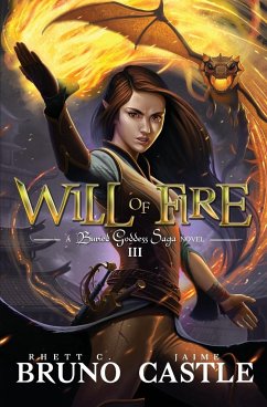 Will of Fire - Bruno, Rhett C; Castle, Jaime