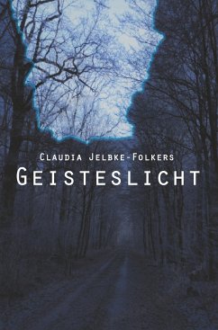 Geisteslicht - Claudia Jelbke-Folkers