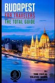 BUDAPEST FOR TRAVELERS. The total guide
