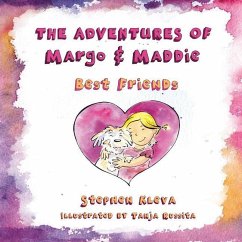 The Adventures of Margo & Maddie: Best Friends - Kleva, Stephen