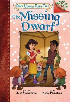 The Missing Dwarf: A Branches Book (Once Upon a Fairy Tale #3) - Staniszewski, Anna