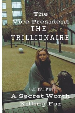 The Vice President the Trillionaire - Carolinadeivid