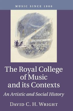 The Royal College of Music and its Contexts - Wright, David C. H.