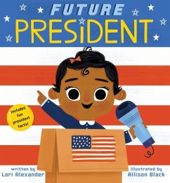 Future President (Future Baby) - Alexander, Lori