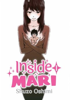 Inside Mari, Volume 1 - Oshimi, Shuzo