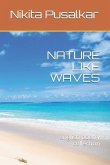 Nature Like Waves