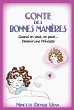 Conte Des Bonnes Manieres (Devenir Une... - Bild 1