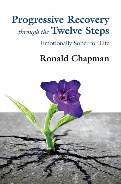 Progressive Recovery through the Twelve Steps - Chapman, Ronald