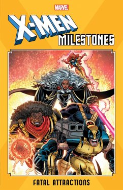 X-Men Milestones: Fatal Attractions - Nicieza, Fabian; Marvel Various