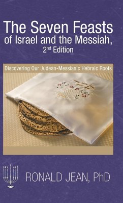 The Seven Feasts of Israel and the Messiah, 3Rd Edition - Jean, Ronald