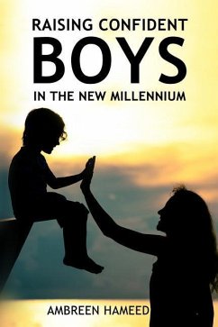 Raising Confident Boys in the New Millennium - Hameed, Ambreen