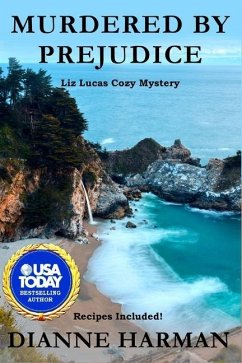 Murdered by Prejudice: A Liz Lucas Cozy Mystery Series - Harman, Dianne