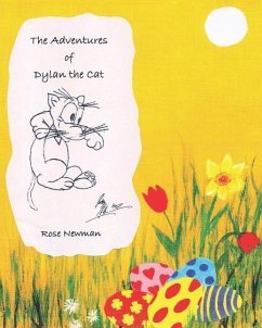 The Adventures of Dylan the Cat - Newman, Rose